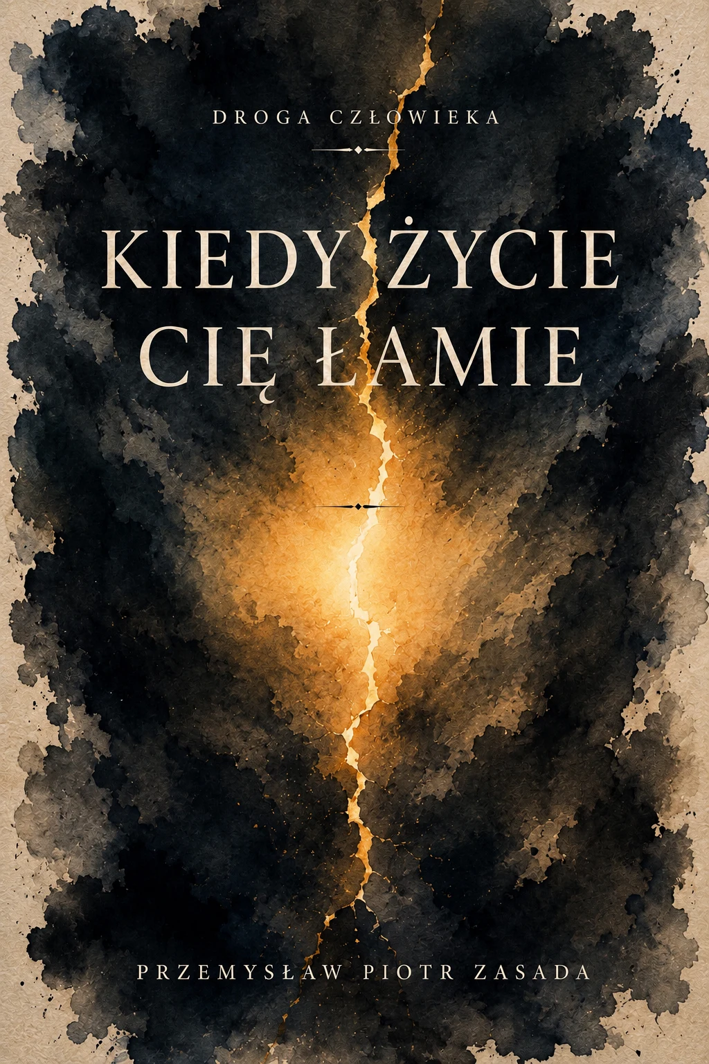 Kiedy życie cię łamie